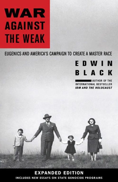 Обложка книги «War Against the Weak: Eugenics and America's Campaign to Create a Master Race»