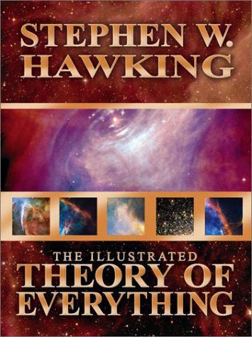 Обложка книги «Illustrated Theory of Everything: The Origin and Fate of the Universe»