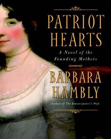 Обложка книги «Patriot Hearts: A Novel of the Founding Mothers»