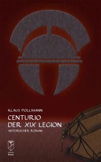 Обложка книги «Centurio der XIX Legion»