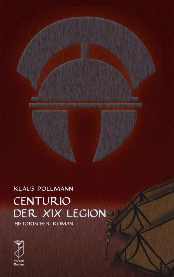 Обложка книги «Centurio der XIX Legion»