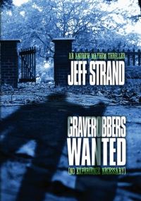 Обложка книги «Graverobbers Wanted: No Experience Necessary»