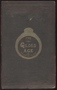 Обложка книги «The Gilded Age / A tale of today»