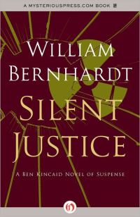 Обложка книги «Silent Justice: A Ben Kincaid Novel of Suspense»