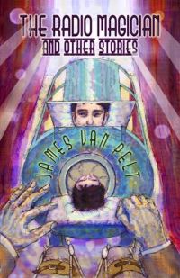 Обложка книги «The Radio Magician and Other Stories»