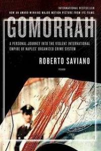 Обложка книги «Gomorrah: A Personal Journey into the Violent International Empire of Naples’ Organized Crime System»