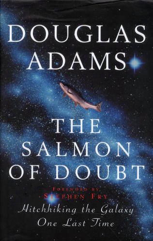 Обложка книги «The Salmon of Doubt: Hitchhiking the Galaxy One Last Time»
