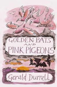 Обложка книги «Golden Bats and Pink Pigeons»
