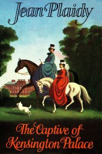 Обложка книги «The Captive of Kensington Palace»