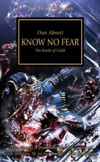 Обложка книги «Know no fear. The Battle of Calth»
