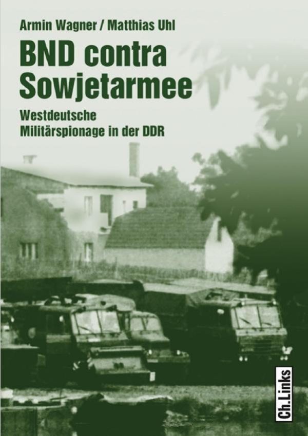 Обложка книги «БНД против Советской армии: Западногерманский военный шпионаж в ГДР»
