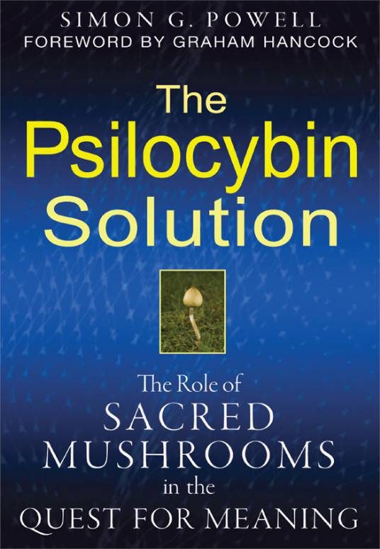 Обложка книги «The Psilocybin Solution: The Role of Sacred Mushrooms in the Quest for Meaning»