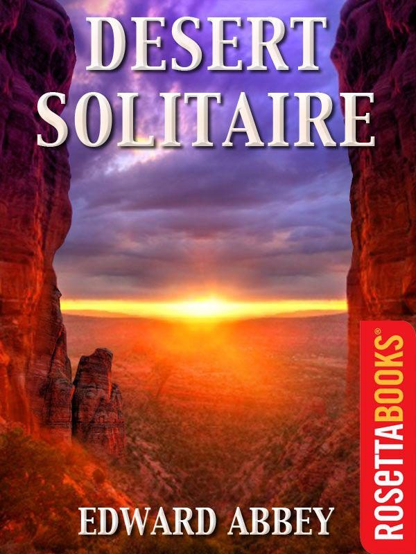 Обложка книги «Desert Solitaire (Edward Abbey Series )»
