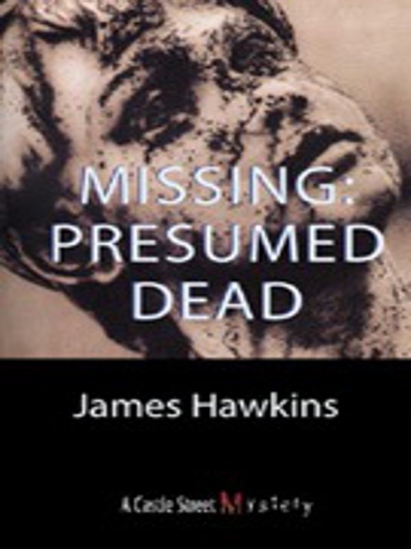 Обложка книги «Missing: Presumed Dead»