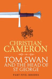 Обложка книги «Tom Swan and the Head of St. George Part Five: Rhodes»