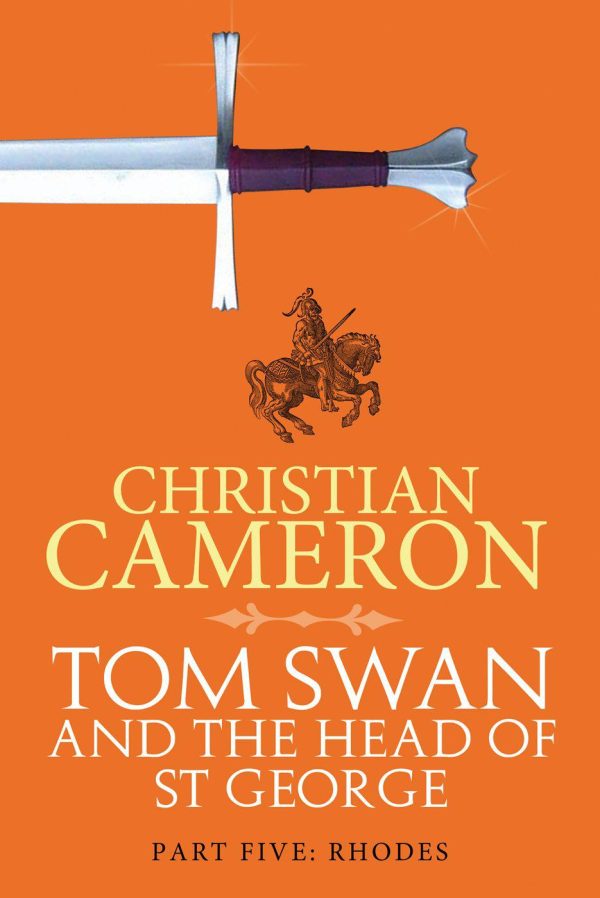 Обложка книги «Tom Swan and the Head of St. George Part Five: Rhodes»