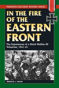 Обложка книги «In the Fire of the Eastern Front: The Experiences of a Dutch Waffen-SS Volunteer, 1941-45»