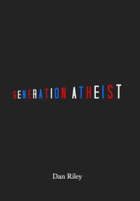 Обложка книги «Generation Atheist»