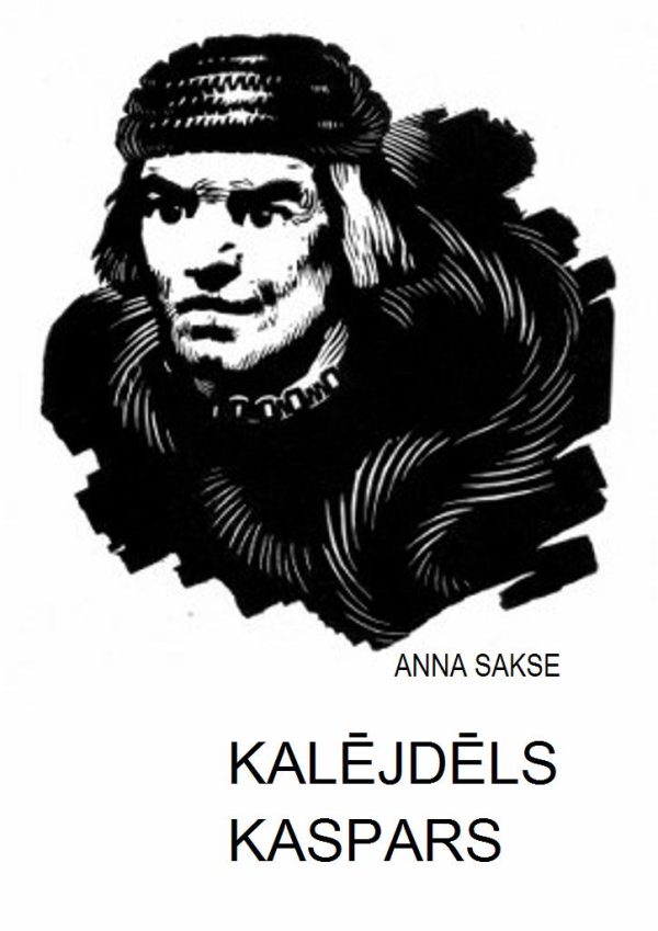Обложка книги «KALĒJDĒLS KASPARS»