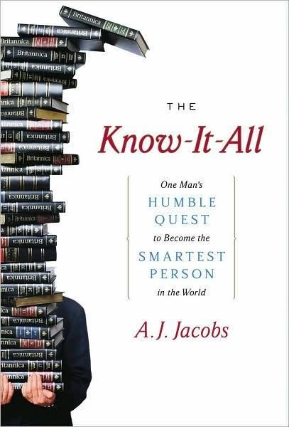 Обложка книги «The Know-it-All: One Man's Humble Quest to Become the Smartest Person in the World»