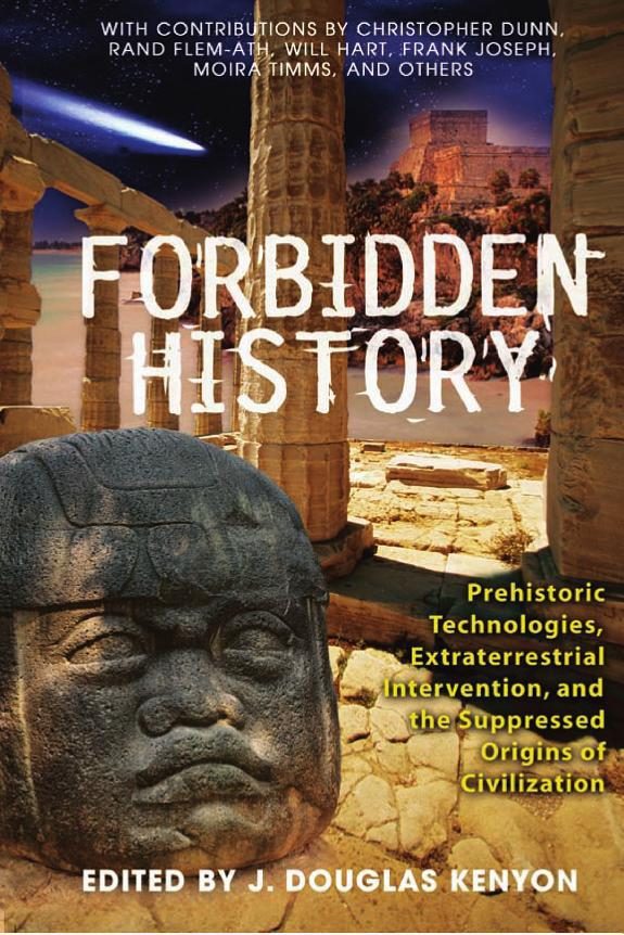 Обложка книги «Forbidden History: Prehistoric Technologies, Extraterrestrial Intervention, and the Suppressed Origins of Civilization»