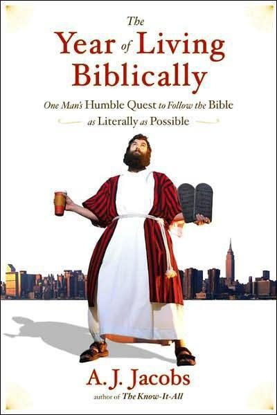 Обложка книги «The Year of Living Biblically: One Man's Humble Quest to Follow the Bible as Literally as Possible»