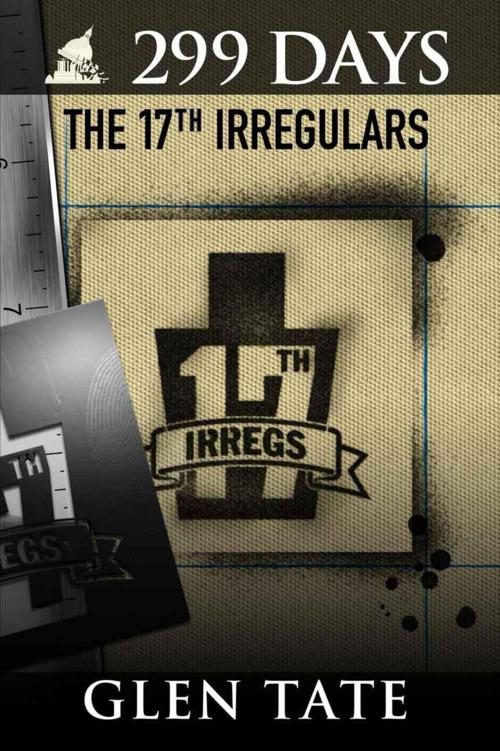 Обложка книги «299 Days: The 17th Irregulars»