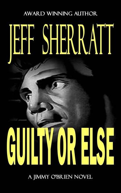 Обложка книги «Guilty or Else»