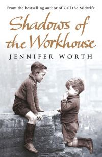 Обложка книги «Shadows Of The Workhouse: The Drama Of Life In Postwar London»