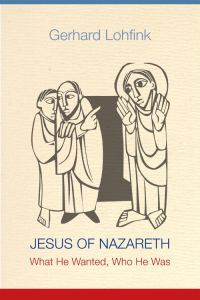 Обложка книги «Jesus of Nazareth: What He Wanted, Who He Was»