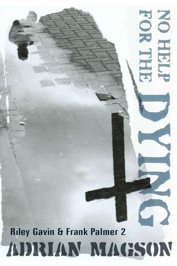 Обложка книги «No Help For The Dying»
