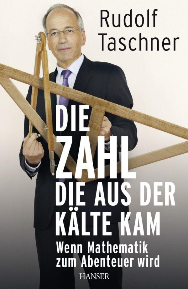 Обложка книги «Die Zahl, die aus der Kalte kam: Wenn Mathematik zum Abenteuer wird»