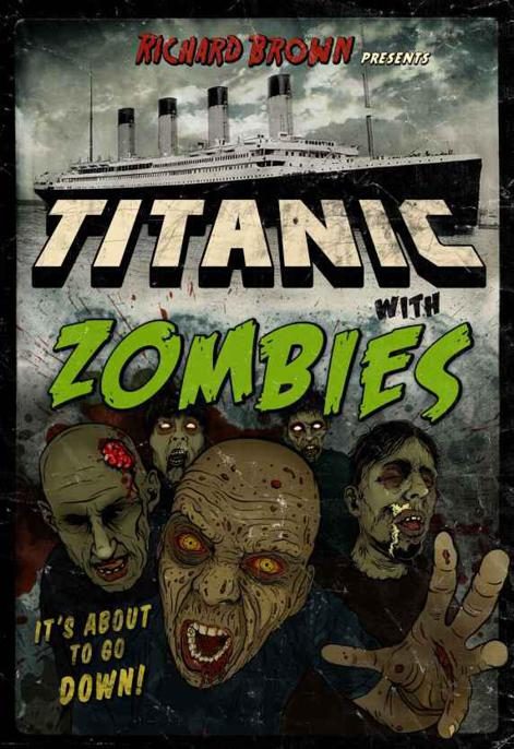 Обложка книги «Titanic With ZOMBIES»