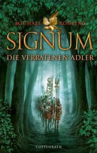 Обложка книги «Signum - Die verratenen Adler»