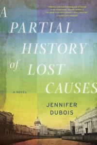 Обложка книги «A Partial History of Lost Causes»