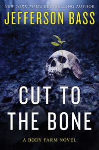 Обложка книги «Cut to the Bone: A Body Farm Novel»