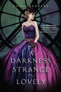 Обложка книги «A Darkness Strange and Lovely»