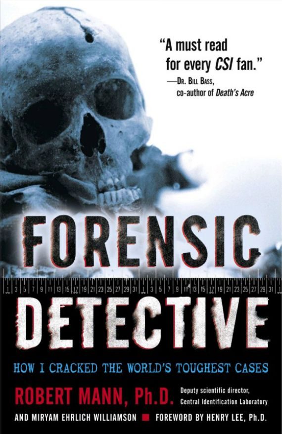 Обложка книги «Forensic Detective: How I Cracked the World's Toughest Cases»