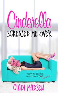 Обложка книги «Cinderella Screwed Me Over»