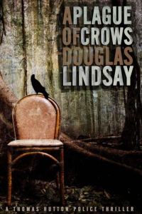 Обложка книги «A Plague Of Crows»