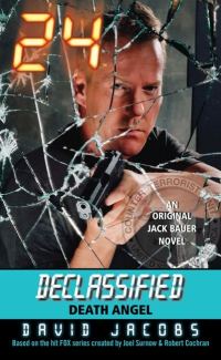 Обложка книги «24 Declassified: Death Angel»