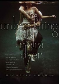 Обложка книги «The Unbecoming of Mara Dyer»