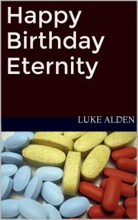 Обложка книги «Happy Birthday Eternity»