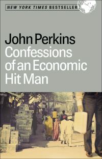 Обложка книги «Confessions of an Economic Hit Man»