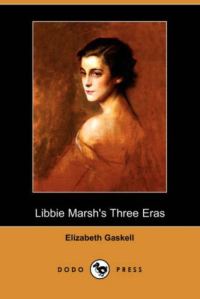 Обложка книги «Libbie Marsh's Three Eras»