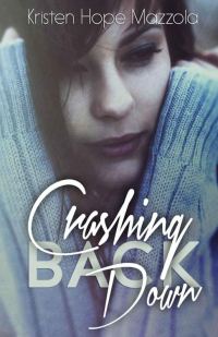 Обложка книги «Crashing Back Down»