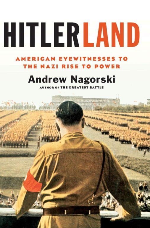 Обложка книги «Hitlerland: American Eyewitnesses to the Nazi Rise to Power»