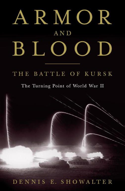 Обложка книги «Armor and Blood: The Battle of Kursk: The Turning Point of World War II»