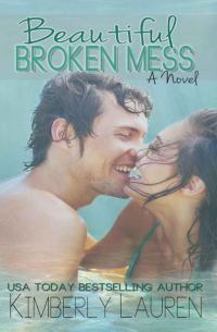 Обложка книги «Beautiful Broken Mess»