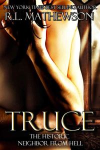 Обложка книги «Truce: The Historic Neighbor from Hell»